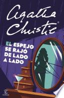 El espejo se rajó de lado a lado