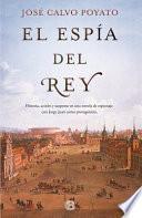 El Espia Del Rey/ The King's Spy
