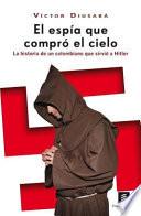 El espia que compro el cielo