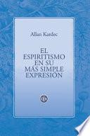 El Espiritismo En Su Más Simple Expresión