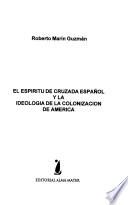 El espíritu de cruzada español y la ideología de la colonización de América