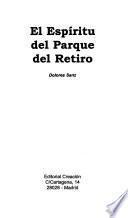 El espíritu del Parque del Retiro