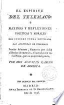 El espíritu del Telémaco o Máximas y reflexiones políticas y morales del célebre poema ... aventuras de Telémaco