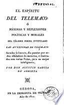 El Espíritu del Telemaco, ó, Máximas y reflexiones políticas y morales del célebre poema intitulado Las aventuras de Telémaco
