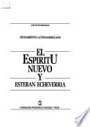 El espíritu nuevo y Esteban Echeverría