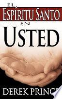 El Espiritu Santo en Usted