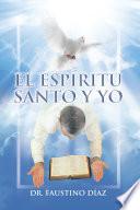 El Espíritu Santo y Yo