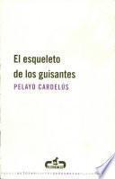 El esqueleto de los guisantes