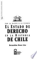 El estado de derecho en la historia de Chile