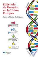El Estado de Derecho en la Unión Europea