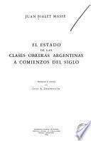 El estado de las clases obreras argentinas a comienzos del siglo