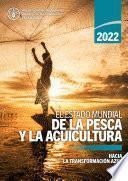 El estado mundial de la pesca y la acuicultura 2022