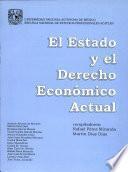 El Estado y el Derecho Economico Actual
