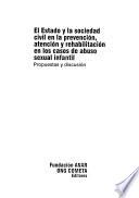 El estado y la sociedad civil en la prevención, atención y rehabilitación en los casos de abuso sexual infantil