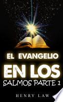 El Evangelio en los Salmos PARTE 1