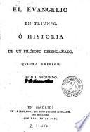 El Evangelio en triunfo, ó Historia de un filósofo desengañado, 2