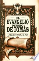 El Evangelio Perdido de Tomás