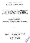 El Excmo. y Revmo. Sr. Dr. D. Emeterio Valverde Téllez, VI obispo de León y asistente al Sacro Solio Pontificio