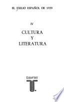 El Exilio español de 1939 [i.e. mil novecientos treinta y nueve: Cultura y literatura