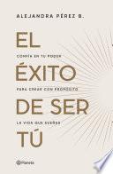 El éxito de ser tu