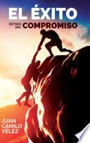 El éxito detrás del compromiso
