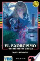 El exorcismo de mi mejor amiga