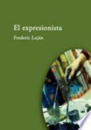 El expresionista