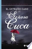 El extraño caso de la señora Cuca
