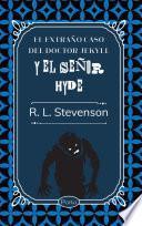 El extraño caso del doctor Jekyll y el señor Hyde