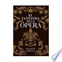 El fantasma de la Ópera