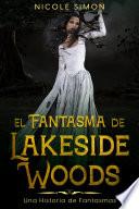 El Fantasma de Lakeside Woods