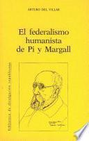 El federalismo humanista de Pi y Margall