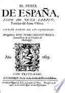 El Fenix de España, L. de V. C. ... Sexta parte de sus Comedias, etc. With a dedication by M. de Siles
