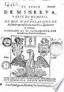 El Fenix de Minerva y arte de memoria... que enseña sin maestro a aprender y retener... Juan Velazquez de Acevedo