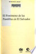 El fenómeno de las pandillas en El Salvador