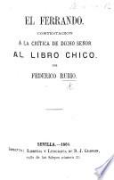 El Ferrando. Contestacion á la crítica de dicho Señor al Libro Chico