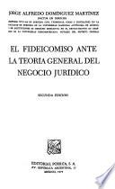 El fideicomiso ante la teoría general del negocio jurídico