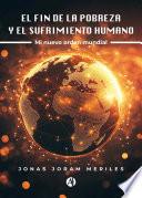 El fin de la pobreza y el sufrimiento humano