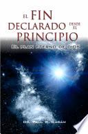 El fin declarado desde el principio