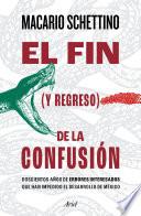 El fin (y regreso) de la confusión