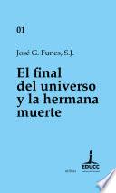 El final del universo y la hermana muerte