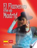 El Flamenco Vive en Madrid