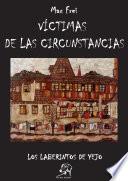EL FORASTERO: VÍCTIMAS DE LAS CIRCUNSTANCIAS
