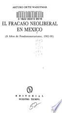 El fracaso neoliberal en México