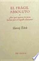 El Frágil Absoluto