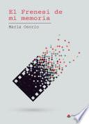 El Frenesí de mi memoria