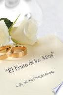 El Fruto de Los AñOs