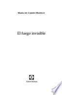 El fuego invisible