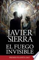 El fuego invisible / The Invisible Fire