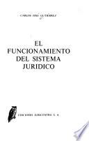 El funcionamiento del sistema jurídico